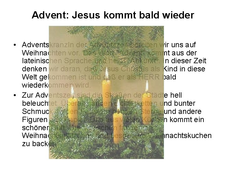 Advent: Jesus kommt bald wieder • Adventskranz. In der Adventszeit bereiten wir uns auf