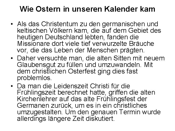 Wie Ostern in unseren Kalender kam • Als das Christentum zu den germanischen und