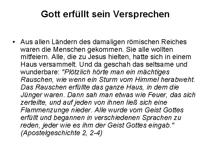 Gott erfüllt sein Versprechen • Aus allen Ländern des damaligen römischen Reiches waren die