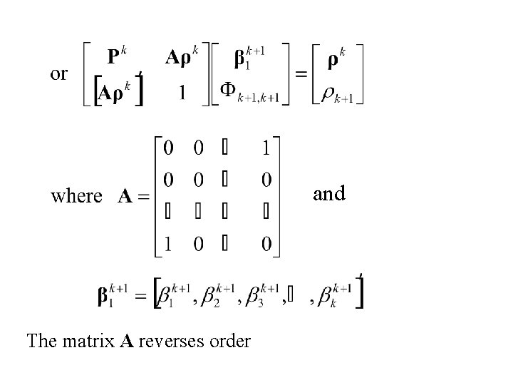 and The matrix A reverses order 