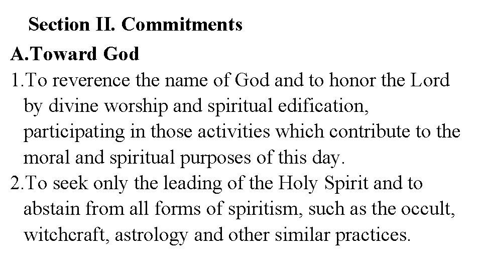 Section II. Commitments A. Toward God 1. To reverence the name of God and