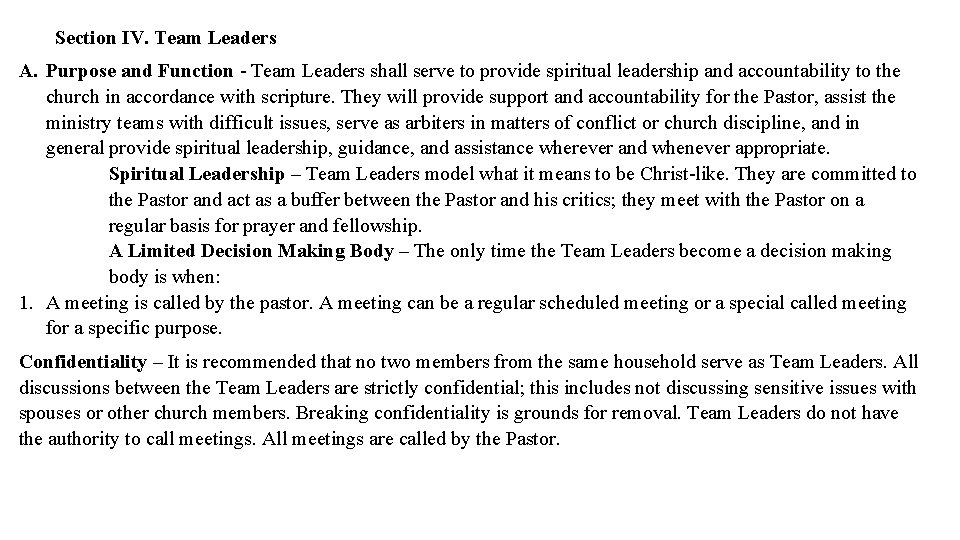 Section IV. Team Leaders A. Purpose and Function - Team Leaders shall serve to
