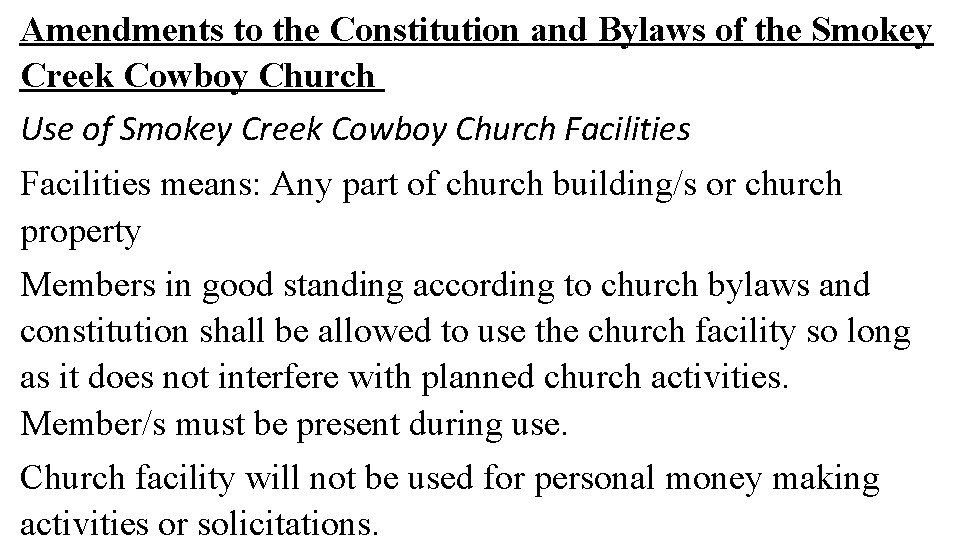 Amendments to the Constitution and Bylaws of the Smokey Creek Cowboy Church Use of