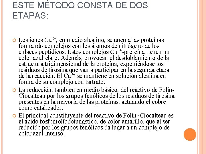 ESTE MÉTODO CONSTA DE DOS ETAPAS: Los iones Cu 2+, en medio alcalino, se