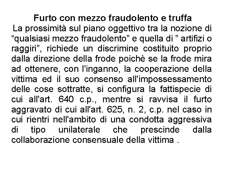 Furto con mezzo fraudolento e truffa La prossimità sul piano oggettivo tra la nozione