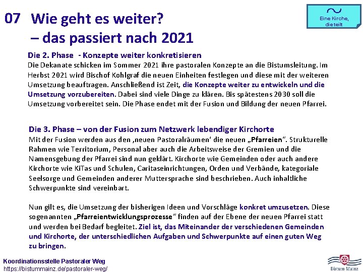 07 Wie geht es weiter? – das passiert nach 2021 Eine Kirche, die teilt