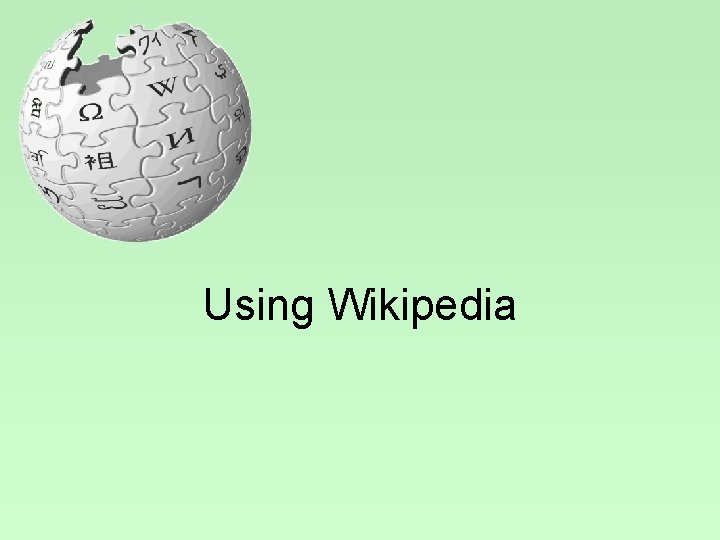 Using Wikipedia 