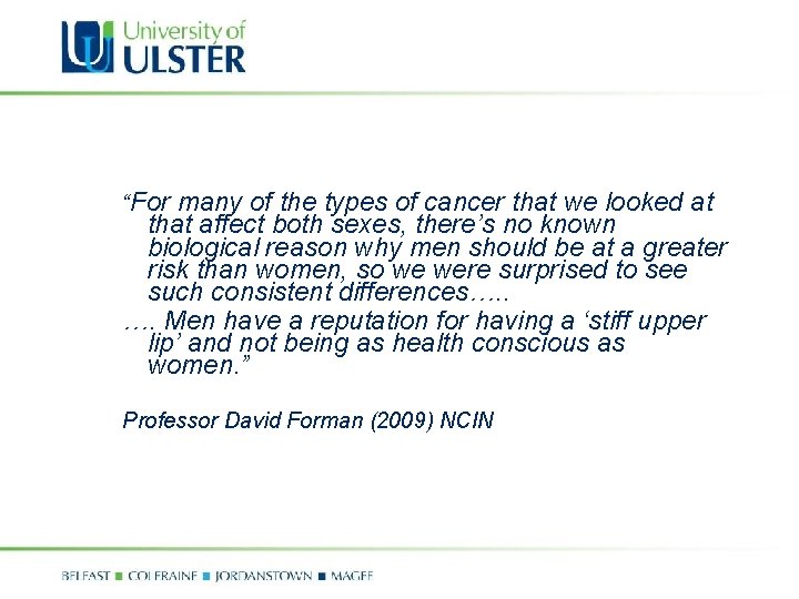 “For many of the types of cancer that we looked at that affect both