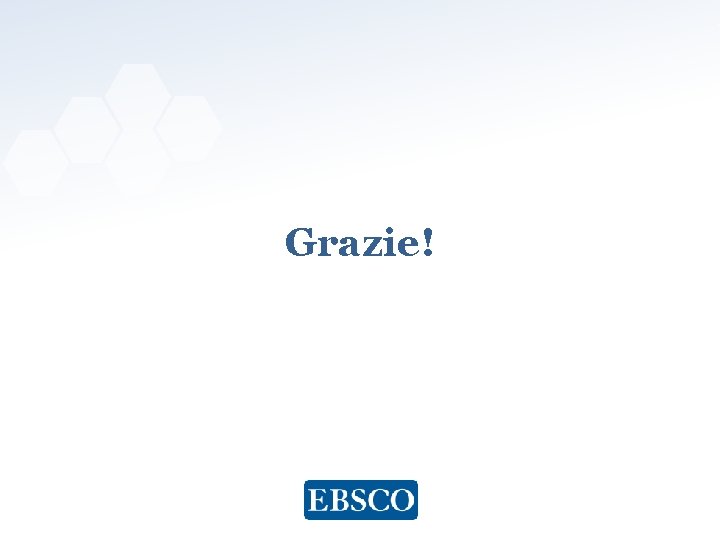 Grazie! 