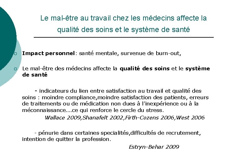 Le mal-être au travail chez les médecins affecte la qualité des soins et le