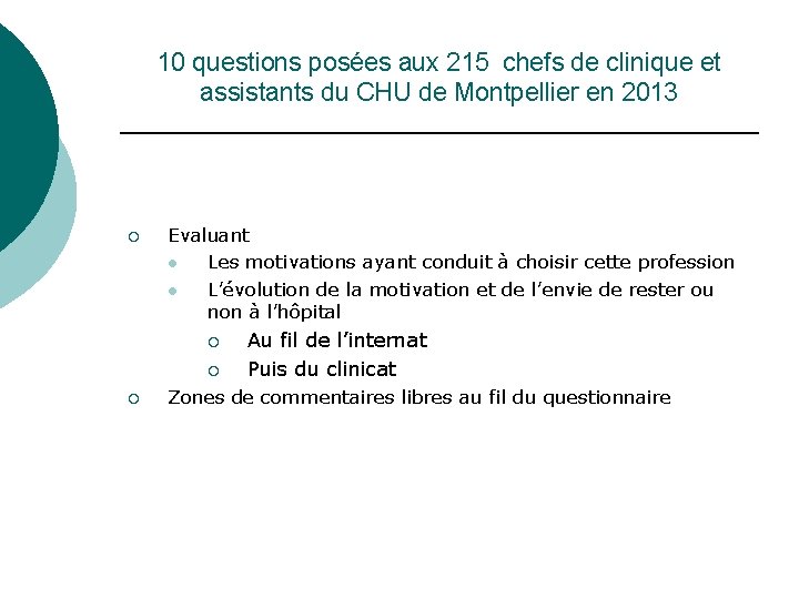 10 questions posées aux 215 chefs de clinique et assistants du CHU de Montpellier
