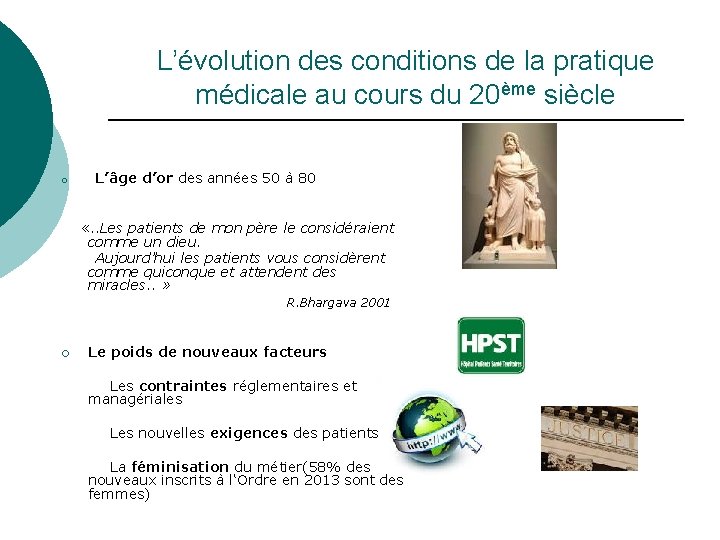 L’évolution des conditions de la pratique médicale au cours du 20ème siècle ¡ L’âge