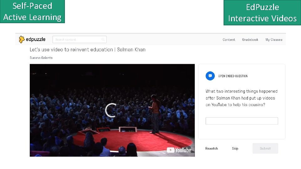 Self-Paced Active Learning Ed. Puzzle Interactive Videos 