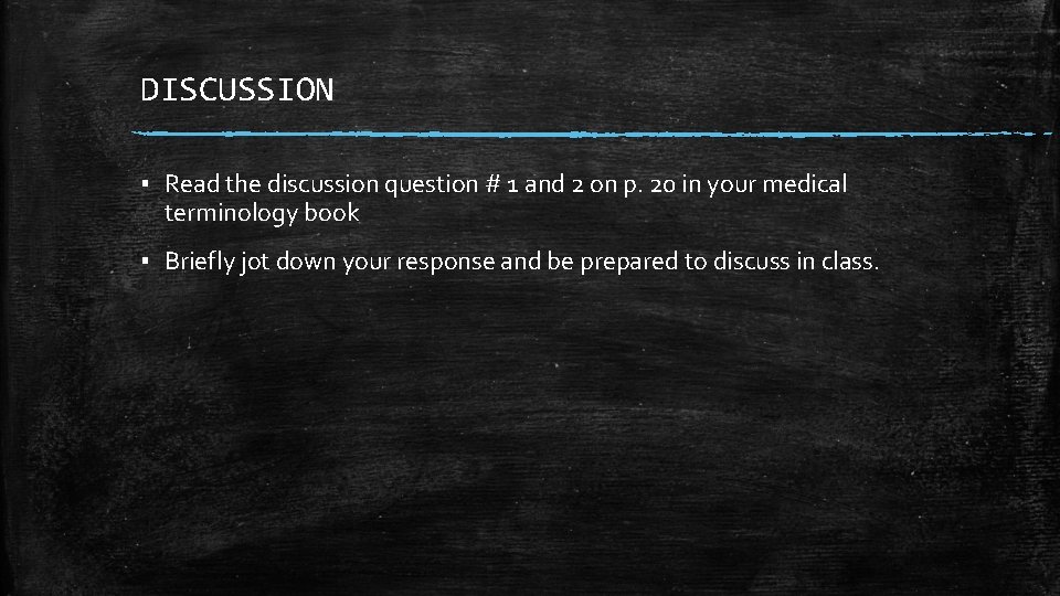 DISCUSSION ▪ Read the discussion question # 1 and 2 on p. 20 in