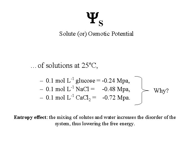 YS Solute (or) Osmotic Potential …of solutions at 25 o. C, – 0. 1