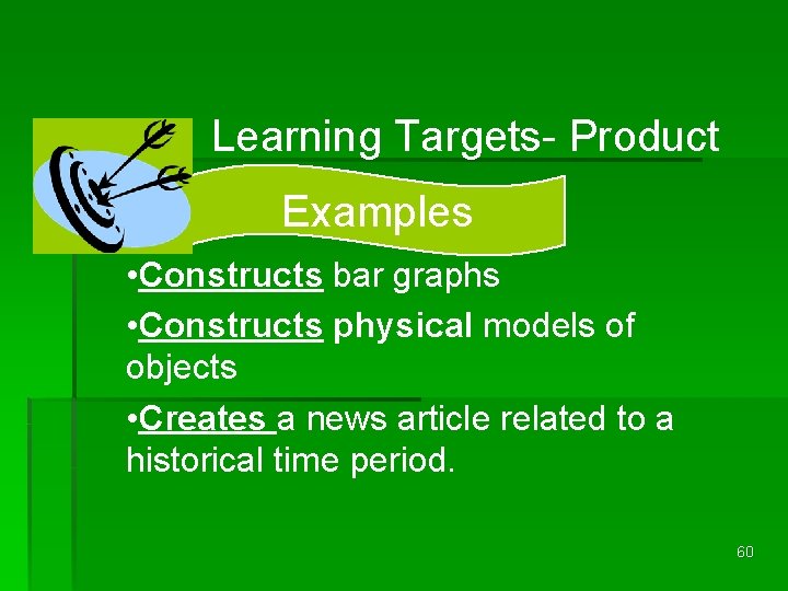 Learning Targets- Product Examples • Constructs bar graphs • Constructs physical models of objects