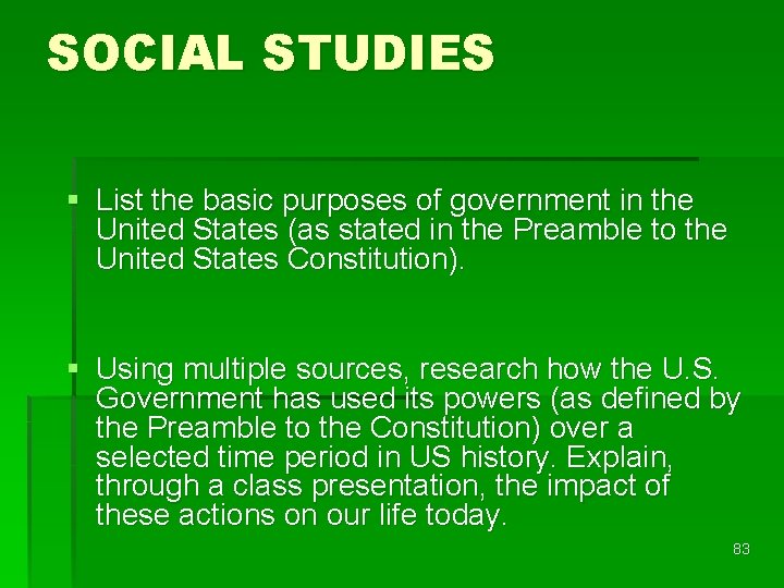 SOCIAL STUDIES § List the basic purposes of government in the United States (as