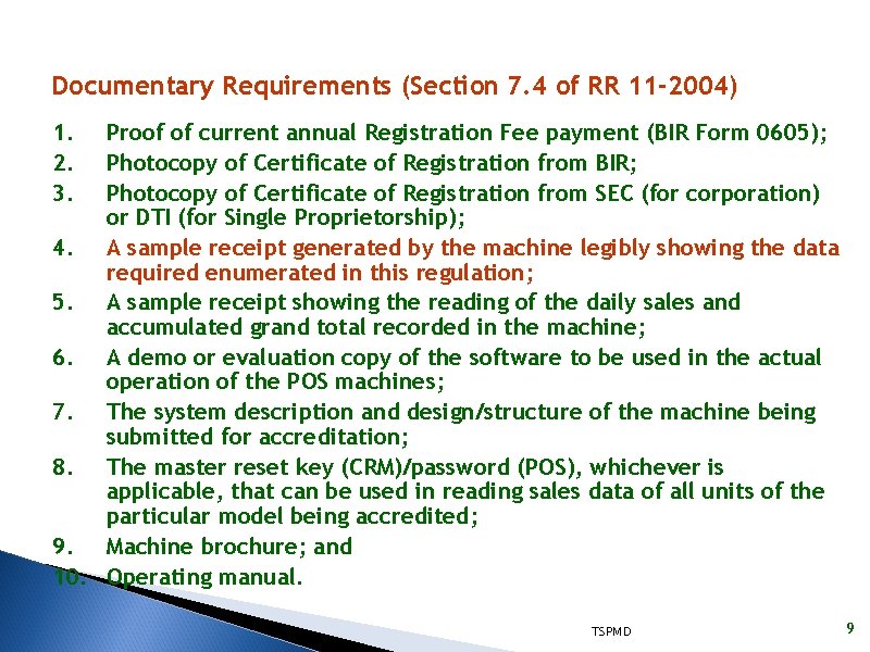 Documentary Requirements (Section 7. 4 of RR 11 -2004) 1. 2. 3. Proof of