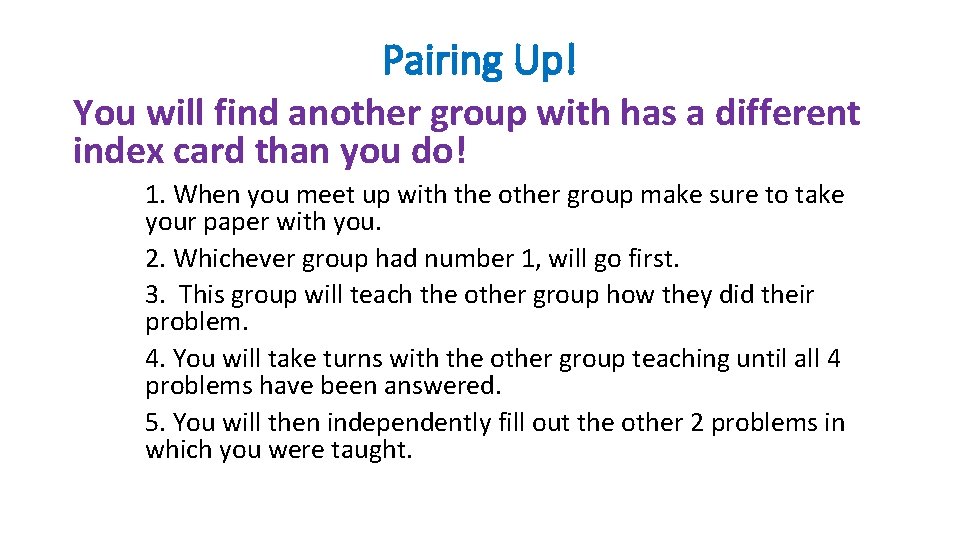 Pairing Up! You will find another group with has a different index card than
