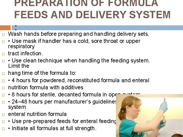 PREPARATION OF FORMULA FEEDS AND DELIVERY SYSTEM : Wash hands before preparing and handling
