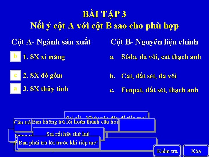 BÀI TẬP 3 Nối ý cột A với cột B sao cho phù hợp