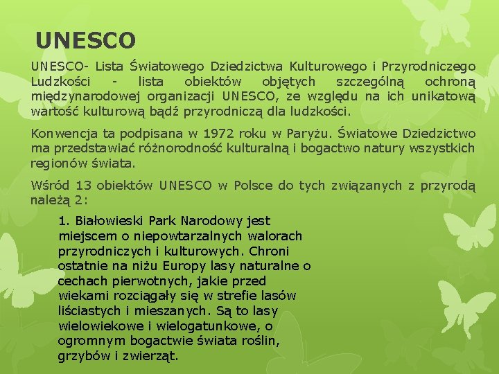 UNESCO- Lista Światowego Dziedzictwa Kulturowego i Przyrodniczego Ludzkości - lista obiektów objętych szczególną ochroną