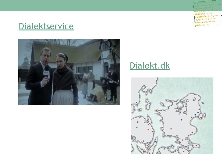 Dialektservice Dialekt. dk 