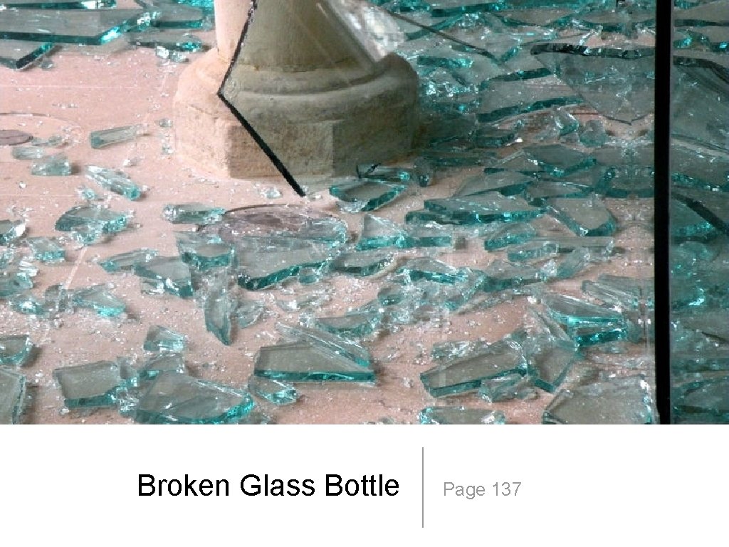 Broken Glass Bottle Page 137 