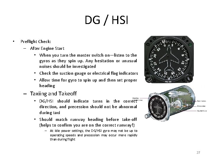 DG / HSI • Preflight Check: – After Engine Start • When you turn