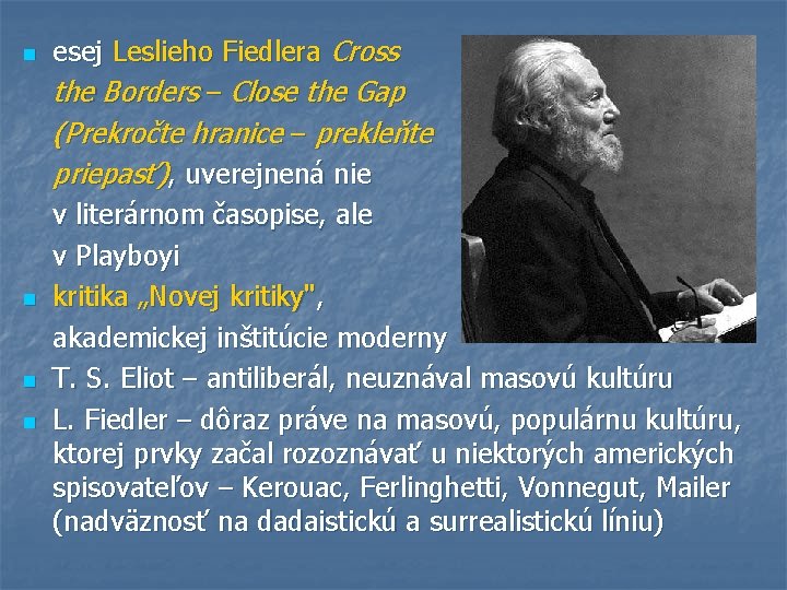 n esej Leslieho Fiedlera Cross the Borders – Close the Gap (Prekročte hranice –