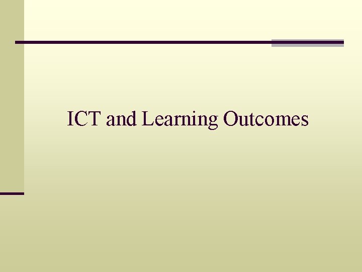 ICT and Learning Outcomes 