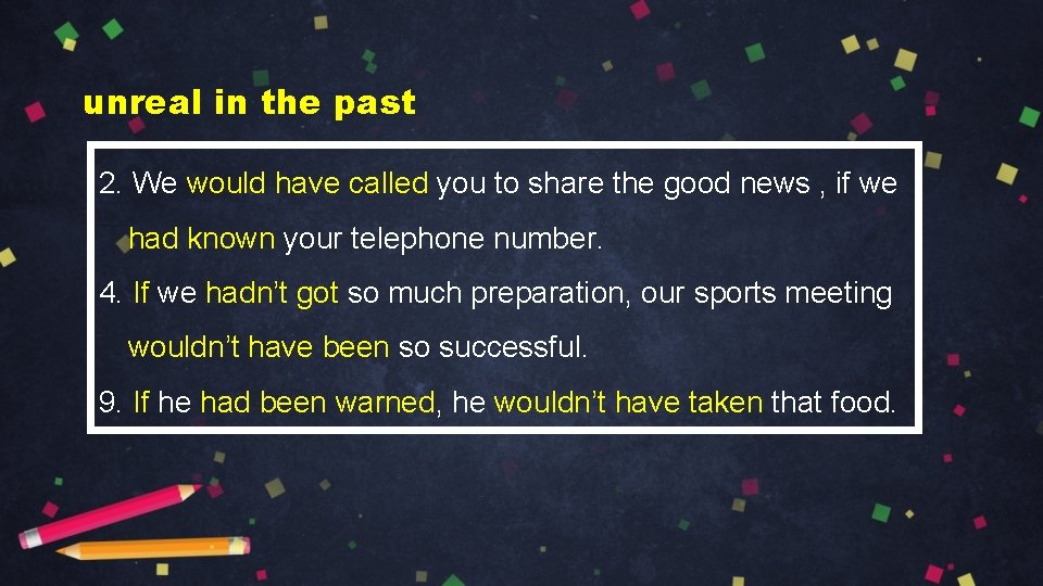 unreal in the past 2. We would have called you to share the good
