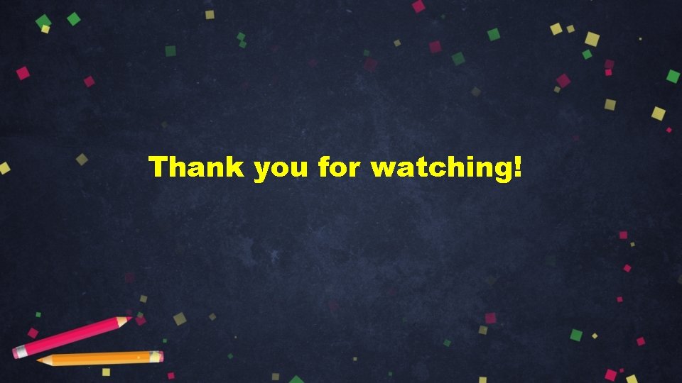 Thank you for watching! 
