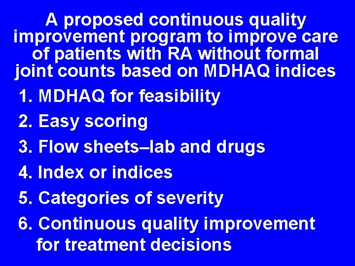 A proposed continuous quality improvement program to improve care of patients with RA without