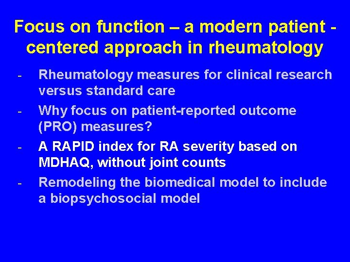 Focus on function – a modern patient centered approach in rheumatology - Rheumatology measures