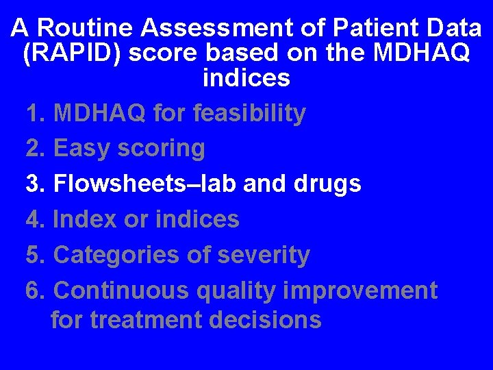 A Routine Assessment of Patient Data (RAPID) score based on the MDHAQ indices 1.