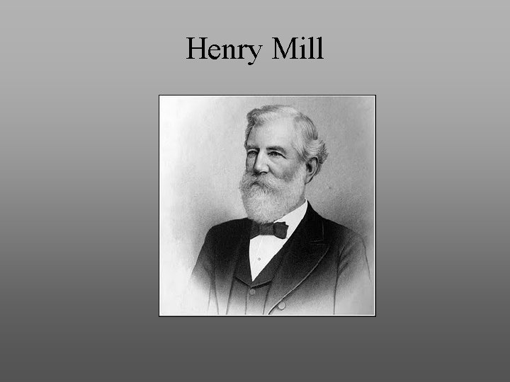 Henry Mill 