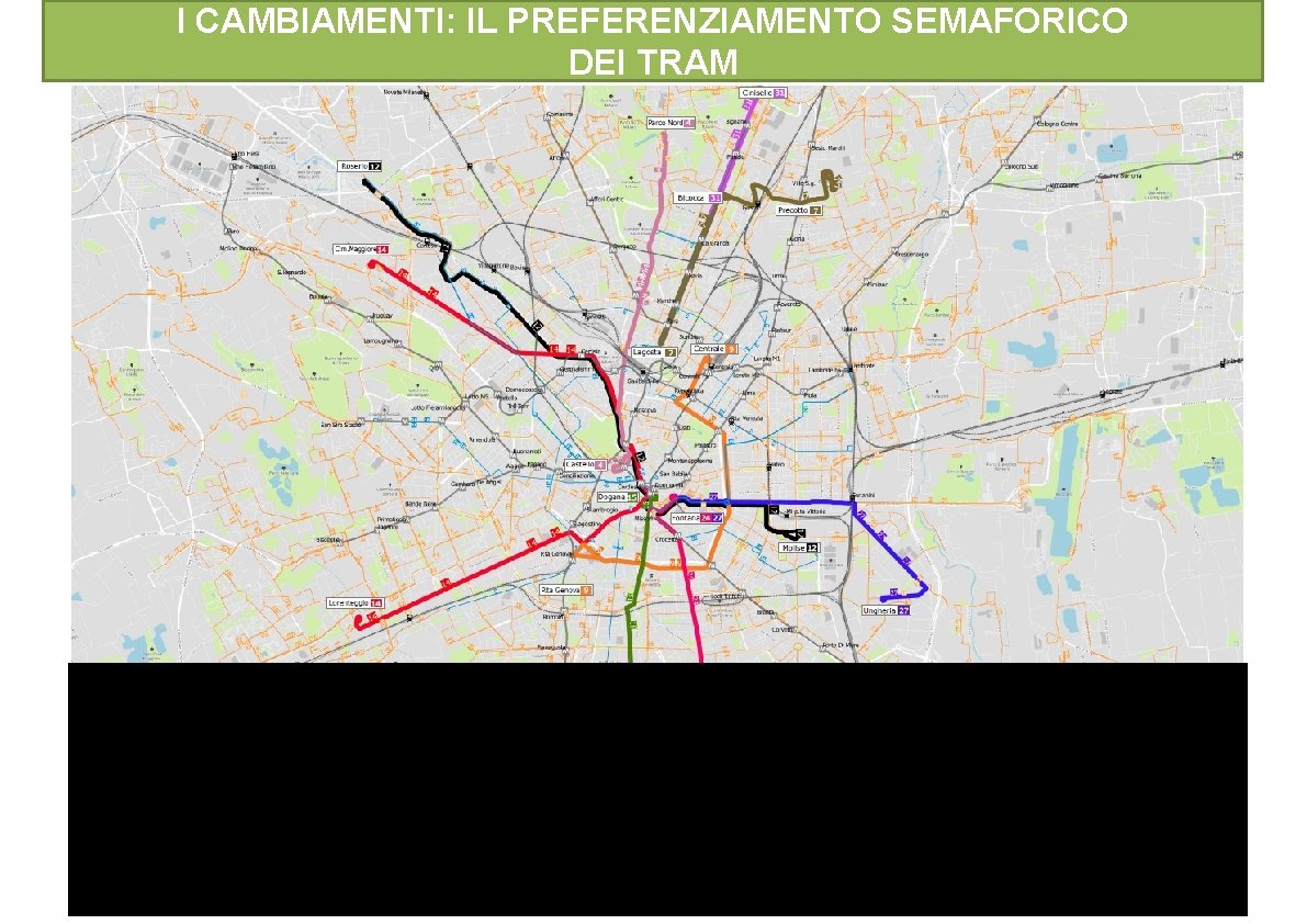 I CAMBIAMENTI: IL PREFERENZIAMENTO SEMAFORICO DEI TRAM 