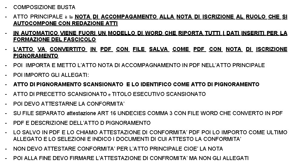 - COMPOSIZIONE BUSTA - ATTO PRINCIPALE è la NOTA DI ACCOMPAGAMENTO ALLA NOTA DI - COMPOSIZIONE BUSTA - ATTO PRINCIPALE è la NOTA DI ACCOMPAGAMENTO ALLA NOTA DI