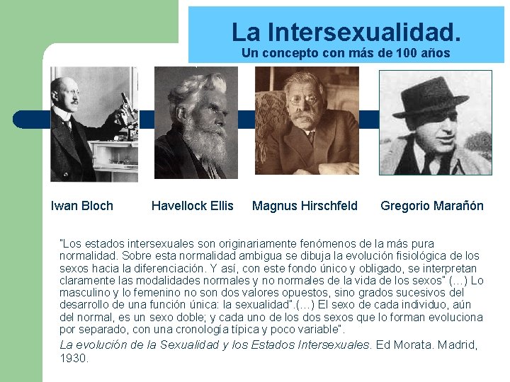 La Intersexualidad. Un concepto con más de 100 años Iwan Bloch Havellock Ellis Magnus