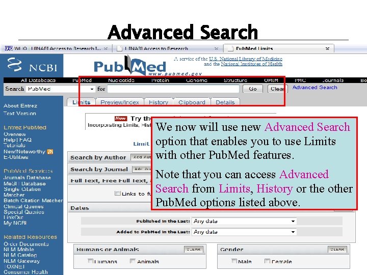 Advanced Search We now will use new Advanced Search option that enables you to