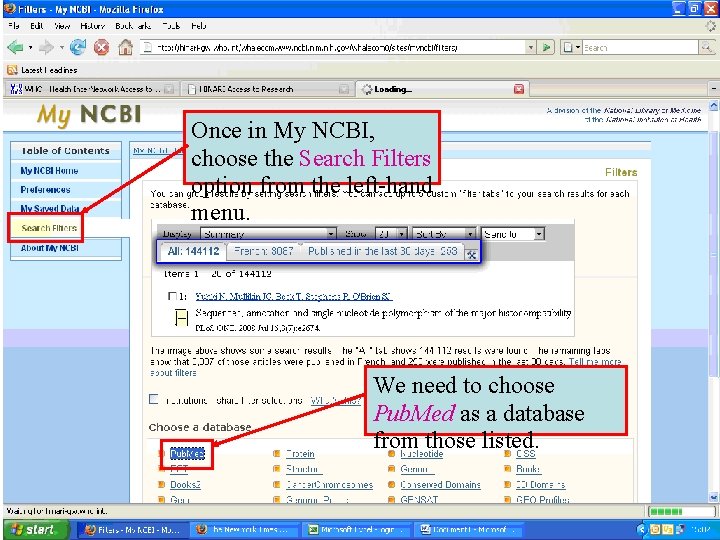 Once in My NCBI, choose the Search Filters option from the left-hand menu. We