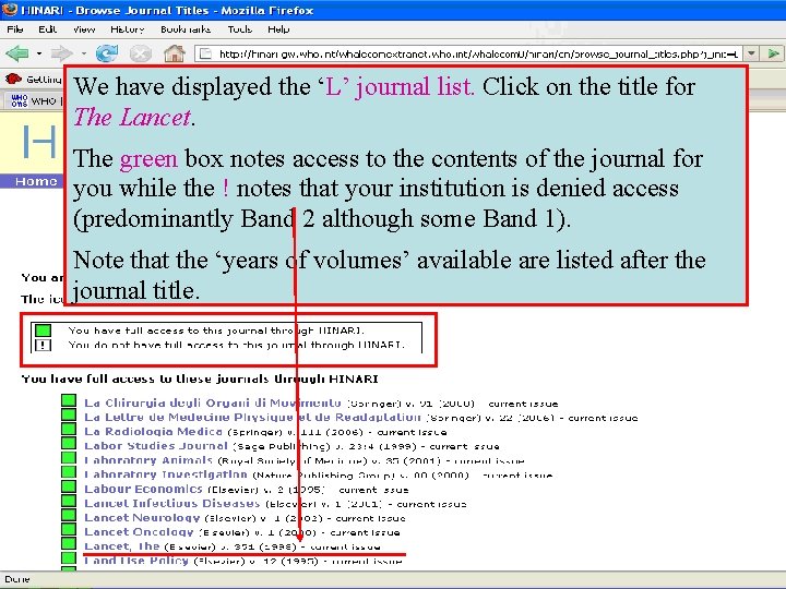 We have displayed the ‘L’ journal list. Click on the title for The Lancet.