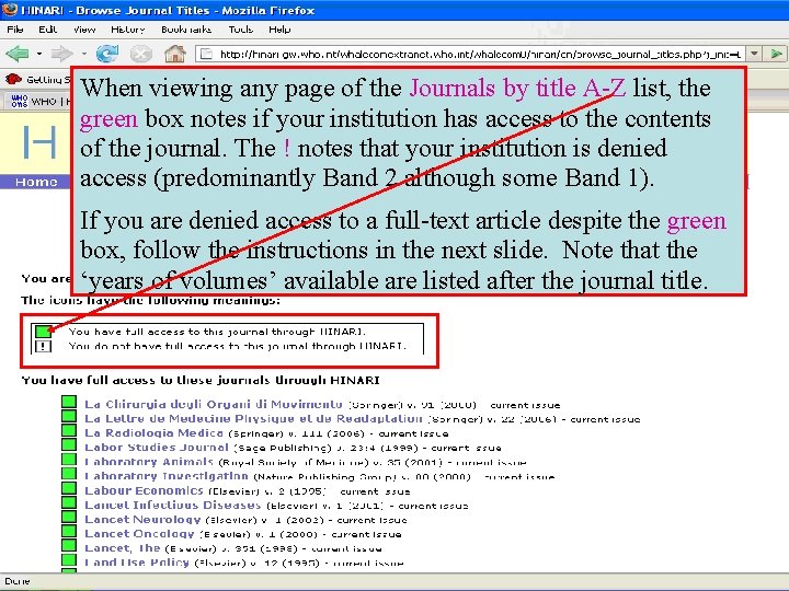 When viewing any page of the Journals by title A-Z list, the green box