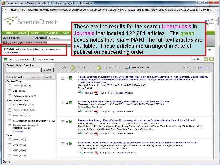 Science Direct 3 These are the results for the search tuberculosis in Journals that