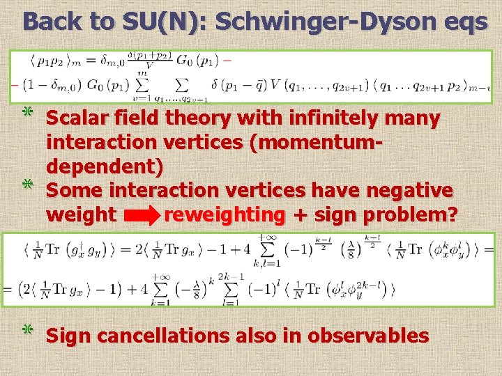 Back to SU(N): Schwinger-Dyson eqs * * * Scalar field theory with infinitely many