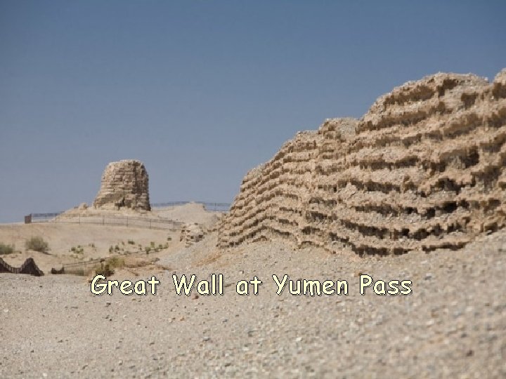 Great Wall at Yumen Pass 