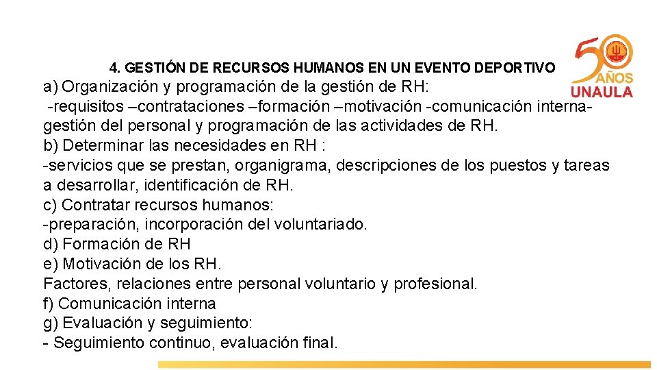 4. GESTIÓN DE RECURSOS HUMANOS EN UN EVENTO DEPORTIVO a) Organización y programación de