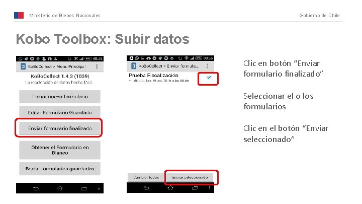 Ministerio de Bienes Nacionales Gobierno de Chile Kobo Toolbox: Subir datos Clic en botón