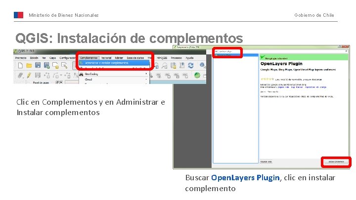 Ministerio de Bienes Nacionales Gobierno de Chile QGIS: Instalación de complementos Clic en Complementos